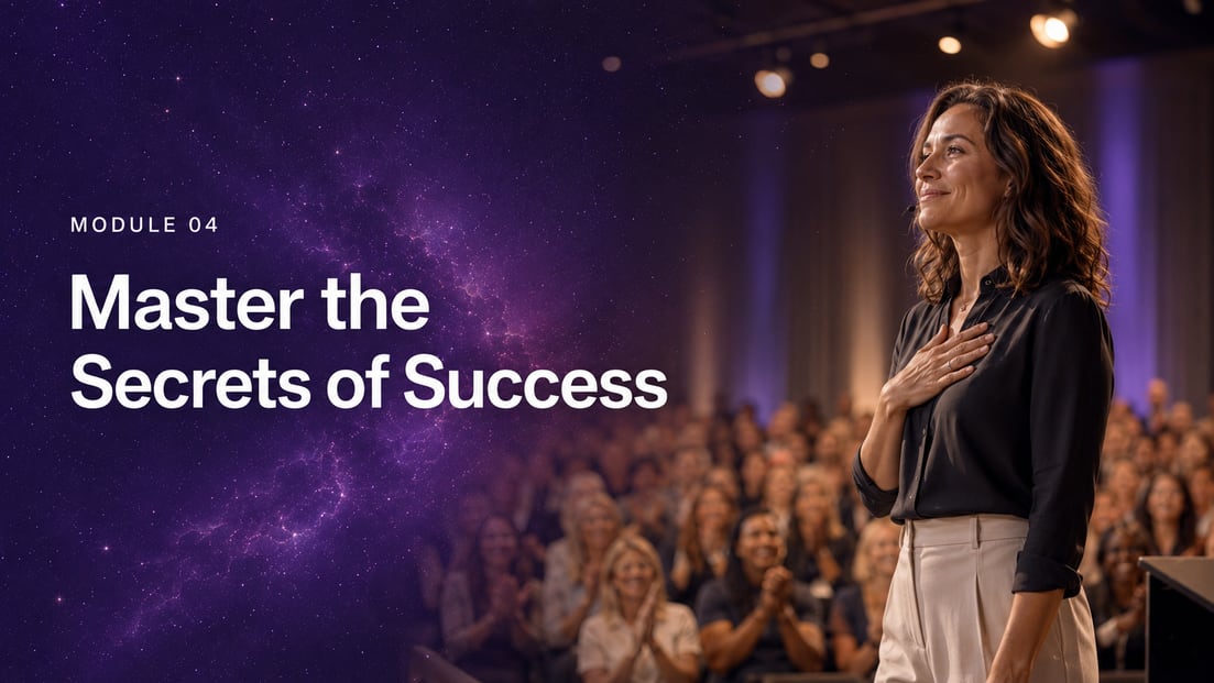 Module 04: Master the Secrets of Success